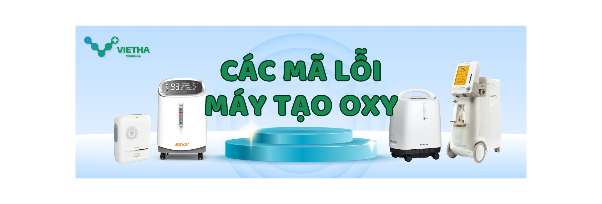 Mã lỗi máy tạo oxy – Ý nghĩa và cách khắc phục chi tiết